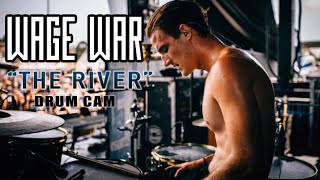 Wage War  The River  Drum Cam LIVE [upl. by Efeek]