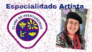 Especialidade Artista Clube de Aventureiros [upl. by James]