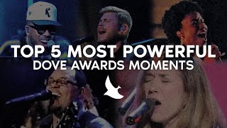 Top 5 Most Powerful Dove Awards Moments [upl. by Elockin]