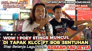 🔥Wow Artis LEGEND POEYquot STINGS Muncul Di Tapak KLCC🔴Siap Belanja Lagu ADAKAH KAU SETIAquot TERBAIKLAH❗ [upl. by Yahsel]