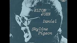 Elton John  Skyline Pigeon 1972 With Lyrics [upl. by Hsirt]