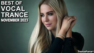 BEST OF VOCAL TRANCE MIX November 2023  TranceForce1 [upl. by Fatma]