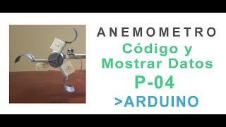 Anemómetro Casero con Arduino  Parte 04  Código y obtención de datos  Mostrarlos en pantalla [upl. by Crutcher]