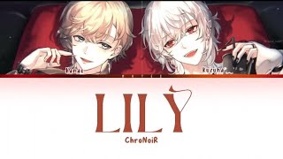 LILY ChroNoiR lyrics rom [upl. by Eveineg48]