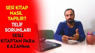 SESLİ KİTAP NASIL YAPILIR 2  SESLİ KİTAPLARDAN PARA KAZANMA TELİFLİ KİTAPLAR [upl. by Adliw307]