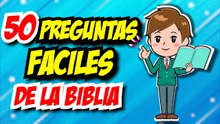 50 PREGUNTAS FACILES DE LA BIBLIA [upl. by Fen]