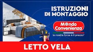 Istruzioni di montaggio Letto Vela  MONDO CONVENIENZA [upl. by Cheatham896]