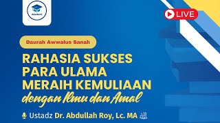 Rahasia Sukses Para Ulama Meraih Kemuliaan Dengan Ilmu Dan Amal [upl. by Andersen]