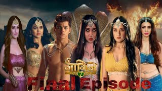 Naagin 7 🐍Last episode episode 40  ashisingh siddharthnigams avneetkaur naagin fanmadestory [upl. by Careaga120]