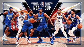 Orlando Magic vs Philadelphia 76ers in NBA Cup on Friday November 15 [upl. by Mosa]