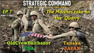 Strategic Command War in the PacificIwo Jima Ep 7 OldCrowBalthazor USA vs Tanaka Japan [upl. by Esoj]