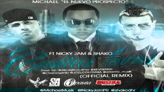 Michael Ft Nicky Jam amp Shako  Cositas Locas Remix ✓ [upl. by Leay482]