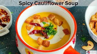 SPICY CAULIFLOWER SOUP Recipe Video [upl. by Einafpets]