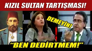 quotAbdülhamide Kızıl Sultan Diyemezsinizquot Mustafa Armağan vs Nevin Ateş Tartışması [upl. by Bethezel]