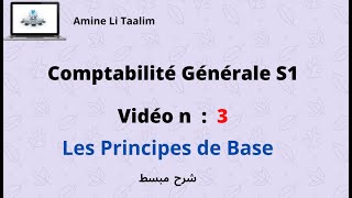 Comptabilité Générale S1  Les Principes de Base [upl. by Bencion714]