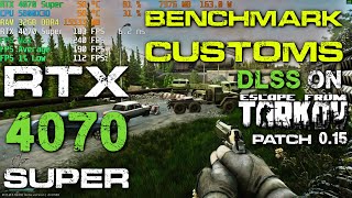 ESCAPE FROM TARKOV Patch 015 RTX 4070 SUPER  CUSTOMS  MEDIUM  DLSS ON Balanced PVP Online 1440p [upl. by Merceer232]