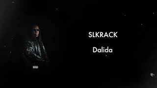 SLKRACK  Dalida  Lyrics Video [upl. by Dennard499]