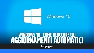 Disabilitare l’aggiornamento automatico di Windows 10 [upl. by Gazzo]