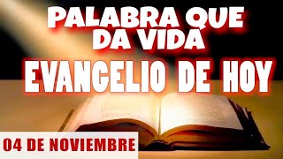 EVANGELIO DE HOY l LUNES 04 DE NOVIEMBRE  CON ORACIÓN Y REFLEXIÓN  PALABRA QUE DA VIDA 📖 [upl. by Elbring]