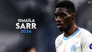 Ismaïla Sarr 2024  Amazing Skills Assists amp Goals  Olympique de Marseille  HD [upl. by Marika]