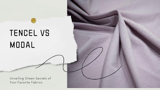 Tencel vs Modal The Ultimate Comparison of Sustainable Fabrics 🌿👚 [upl. by Mcmillan]