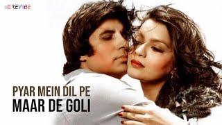 Pyar Mein Dil Pe Maar De Goli Lyric Video  Kishore Kumar Asha Bhosle  Amitabh Parveen  Mahaan [upl. by Aynodal703]