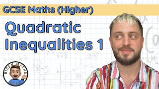 Quadratic Inequalities 1 • Theory and Examples • GCSE Maths Higher 🧩 [upl. by Tybald]