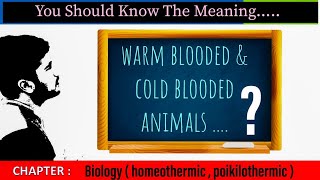 homeothermic and poikilothermic organism warm blooded amp cold blooded organisms differences [upl. by Grania735]