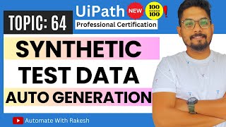 Creating Synthetic Test Data in UiPath A Guide to Automated Test Data Generation [upl. by Noskcaj31]