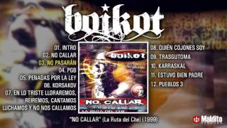 BOIKOT quotLa Ruta del Che No Callarquot Álbum Completo [upl. by Otero]