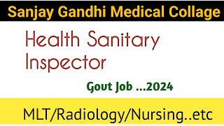 Sgpgmis Health Sanitary Inspector vacancy 2024  Medical collage  Health job  Paramedical [upl. by Melva]