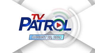 TV Patrol Livestream  August 22 2024 Full Episode Replay [upl. by Kaia104]