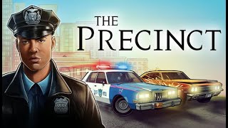 The Precinct Demo Play First Shift [upl. by Gnirps]