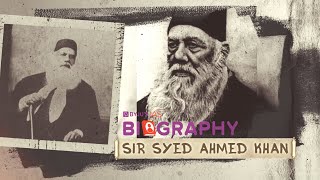 Sir Syed Ahmed Khan  Biography Series  SocioReligious Reform Leaders  UPSCIAS Modern History [upl. by Mikkanen]