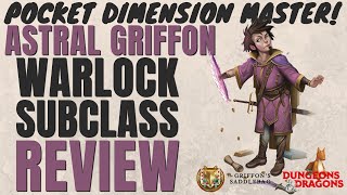 Astral Griffon Warlock Subclass Review Griffons Saddlebag  DampD 5e Subclass Series [upl. by Cavanagh746]