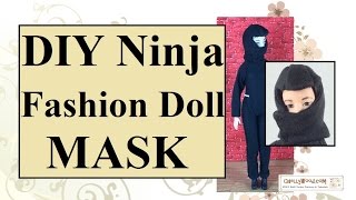 DIY Ninja Mask for Fashion Dolls [upl. by Nahtanohj]