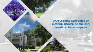 Firma de convenios ISC CDMX UAMX y Laboratorio Sísmica de Suelos UAMX [upl. by Robillard]