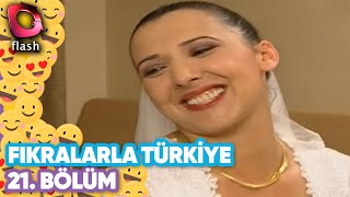 Fıkralarla Türkiye 21Bölüm  Flash Tv [upl. by Eeladnerb380]