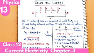 13 Cells in series Combination Current Electricity Class12 Physics chapter3 neet jee cbse [upl. by Jallier]