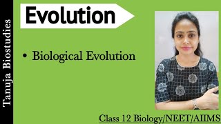 Theories of Biological Evolution  Origin of Life  Coacervates  Evolution  Class 12 BiologyNEET [upl. by Einnaj]