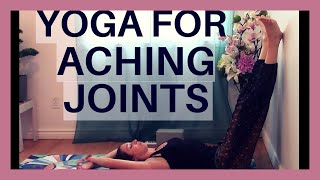 Restorative Yoga for Aching Joints  Yoga for Arthritis [upl. by Vashtee]