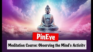 Meditation Course Observing the Mind’s Activity Lesson Five [upl. by Nowell]