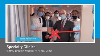 Launch of the allnew specialty clinics at NMC Specialty Hospital Al Nahda Dubai [upl. by Steinway]