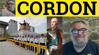 🔵 Cordon  Cordon Off Meaning  Cordon Bleu Examples  Cordon Sanitaire Definition  GRE English [upl. by Laikeze]