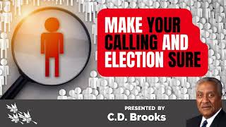 CD BROOKS CALLING AND ELECTION SURE sdasermons endtimes endtimeseries adventistsermon [upl. by Lottie]