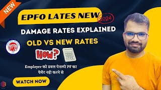 EPFO 2024 Updates New Interest amp Damage Rates Explained  Old vs New Penalty Structure [upl. by Eenal]