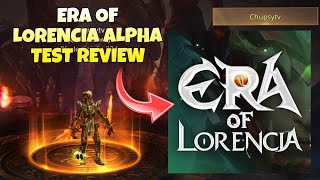 Era Of Lorencia Alphatest Version Review Era Of Lorencia Mobile [upl. by Airdnaed61]