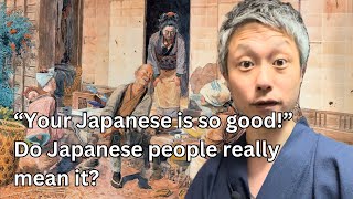 “Your Japanese is so good” Do Japanese people really mean it [upl. by Rheta]