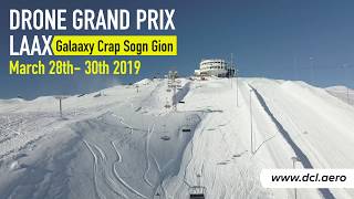 DRONE GRAND PRIX LAAX 2019 Trailer DCL19 [upl. by Eelinej]