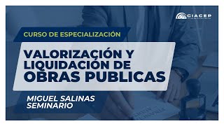 VALORIZACIÓN Y LIQUIDACIÓN DE OBRAS  MIGUEL SALINAS SEMINARIO [upl. by Pinto]